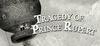 Tragedy of Prince Rupert para Ordenador