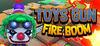 Toys Gun Fire Boom para Ordenador