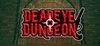 Deadeye Dungeon para Ordenador