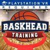 Baskhead Training para PlayStation 4