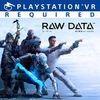 Raw Data para PlayStation 4