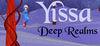 Yissa Deep Realms para Ordenador