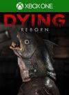 DYING: Reborn para Xbox One