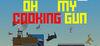 Oh My Cooking Gun para Ordenador