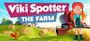 Viki Spotter: The Farm para Ordenador