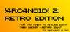 !4RC4N01D! 2: Retro Edition para Ordenador