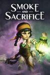 Smoke and Sacrifice para Xbox One
