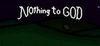 Nothing to God para Ordenador