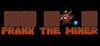 Frank the Miner para Ordenador