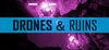 Drones and Ruins para Ordenador