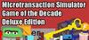Microtransaction Simulator Game of the Decade para Ordenador