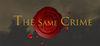 The Same Crime para Ordenador