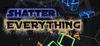 Shatter EVERYTHING para Ordenador