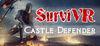 SurviVR - Castle Defender para Ordenador