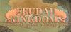 Feudal Kingdoms para Ordenador