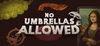 No Umbrellas Allowed para Ordenador
