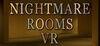 Nightmare Rooms VR para Ordenador