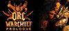 Orc Warchief: Prologue para Ordenador