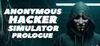 Anonymous Hacker Simulator: Prologue para Ordenador