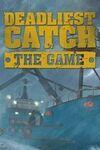 Deadliest Catch: The Game para Xbox One