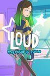 LOUD: My Road to Fame para Xbox One