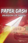 Paper Dash - Invasion of Greed para Xbox One
