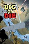 Dig or Die para Xbox One