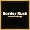 Border Rush Jump Challenge para PlayStation 5