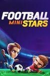 Football Mini Stars para Xbox One