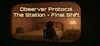 Observer Protocol: The Station - Final Shift para Ordenador