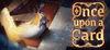 Once Upon A Card para Ordenador
