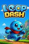 Loop Dash para Xbox Series X