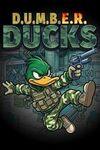 D.U.M.B.E.R. Ducks para Xbox Series X
