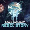 Lazy Galaxy: Rebel Story para Nintendo Switch