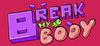 Break my body para Ordenador