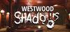 Westwood Shadows para Ordenador