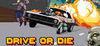 Drive or Die para Ordenador