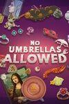 No Umbrellas Allowed para Xbox Series X