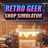 Retro Geek Shop Simulator para PlayStation 5