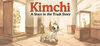 Kimchi: A Stars in the Trash Story para Ordenador