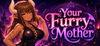 Your Furry Mother para PC