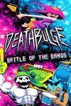 Deathbulge: Battle of the Bands para Xbox One