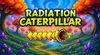 Radiation Caterpillar para Nintendo Switch