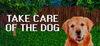 TAKE CARE OF THE DOG para Ordenador