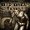 Bad Dream: Fever para Nintendo Switch