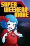 Super Weekend Mode para Xbox One