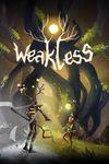 Weakless para Xbox One