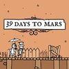 39 Days to Mars para PlayStation 4