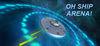 Oh Ship Arena para Ordenador