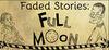 Faded Stories: Full Moon para Ordenador